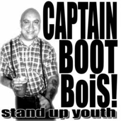 Captain Bootbois : Stand Up Youth